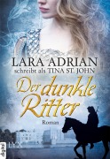 Cover-Bild zum Titel 'Der dunkle Ritter' von 'Lara Adrian'
