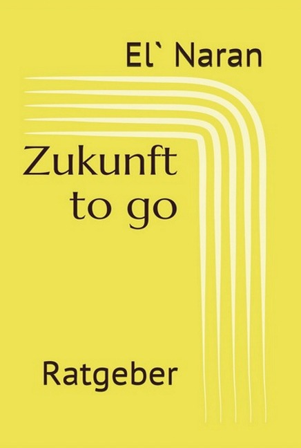 Zukunft to go - El` Naran