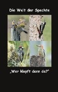 Cover-Bild zum Titel 'Die Welt der Spechte' von 'Fotolulu'
