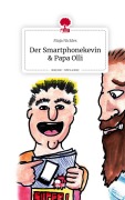 Cover-Bild zum Titel 'Der Smartphonekevin & Papa Olli. Life is a Story - story.one' von 'Maja Nickles'