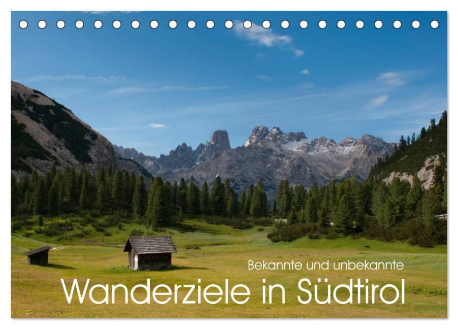 Bekannte und unbekannte Wanderziele in Südtirol (Tischkalender 2026 DIN A5 quer), CALVENDO Monatskalender - Georg Niederkofler