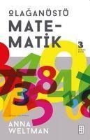 Olaganüstü Matematik - Anna Weltman