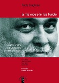 La mia voce e le tue parole. Claudio Chieffo, una lunga storia di musica e poesia - Paola Scaglione