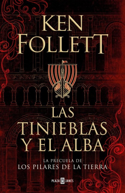 Las Tinieblas Y El Alba / The Evening and the Morning - Ken Follett