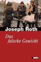 Das falsche Gewicht - Joseph Roth