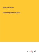 Cover-Bild zum Titel 'Physiologische Studien' von 'Rudolf Heidenhain'
