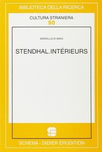 Stendhal. Intérieurs - Mariella Di Maio