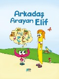 Arkadas Arayan Elif - 