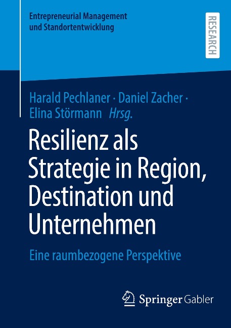 Resilienz als Strategie in Region, Destination und Unternehmen - 