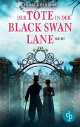 Cover-Bild zum Titel 'Der Tote in der Black Swan Lane' von 'Andrea Penrose'