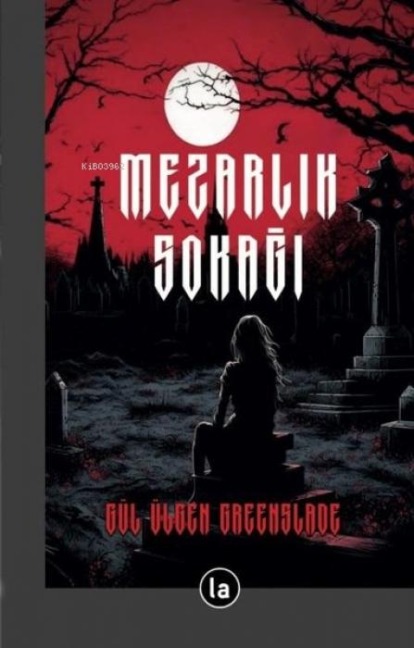 Mezarlik Sokagi - Gül Ülgen Greenslade