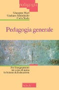 Cover-Bild zum Titel 'Pedagogia generale. Per l'insegnamento nel corso di laurea in Scienze dell'educazione' von 'Giuseppe Mari, Giuliano Minichiello, Carla Xodo'