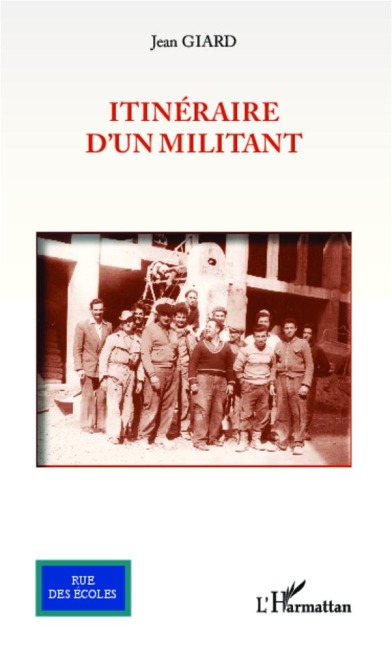 Itinéraire d'un militant - Jean Giard
