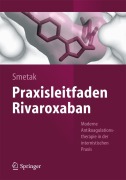 Cover-Bild zum Titel 'Praxisleitfaden Rivaroxaban' von 'Norbert Smetak'