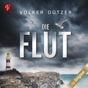 Cover-Bild zum Titel 'Die Flut - Ein Küstenkrimi' von 'Volker Dützer'