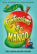 Cover-Bild zum Titel 'Confessions of a Mango' von 'Nate Pieplow, Kate Lumsden'