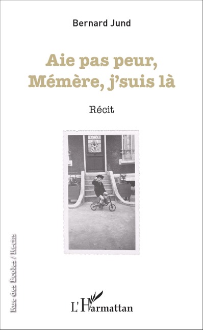 Aie pas peur Mémère, j'suis là - Jund Bernard Jund
