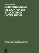 Cover-Bild zum Titel 'Deuterojesaja (Jesaja 40-55) stilkritisch untersucht' von 'Ludwig Köhler'