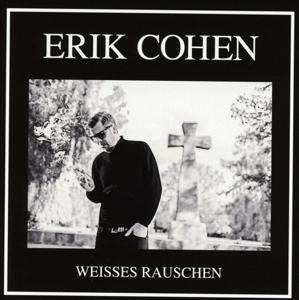 Weisses Rauschen - Erik Cohen