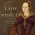 The Lady of Misrule - Suzannah Dunn