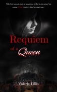 Cover-Bild zum Titel 'Requiem of a Queen (Grimm Retellings, #2)' von 'Valerie Lillis'