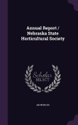 Cover-Bild zum Titel 'Annual Report / Nebraska State Horticultural Society' von 'Anonymous'