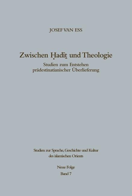 Zwischen Hadit und Theologie - Josef Van Ess