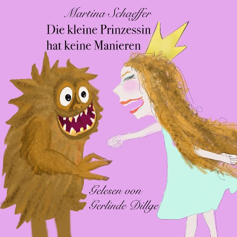 Die kleine Prinzessin hat keine Manieren - Martina Schaeffer, Marcus Klare