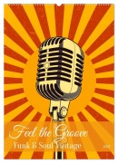 Cover-Bild zum Titel 'Feel the Groove - Funk & Soul Vintage (Wandkalender 2027 DIN A2 hoch), CALVENDO Monatskalender' von 'Pixs:Sell'
