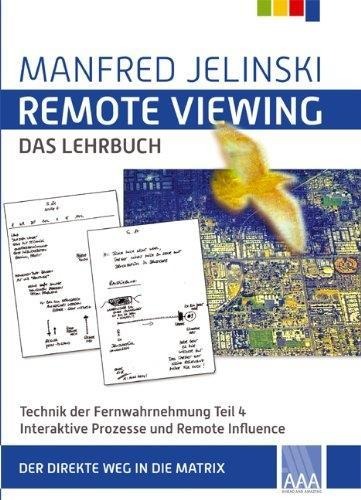 Remote Viewing - das Lehrbuch 4 - Manfred Jelinski