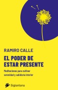 El poder de estar presente - Ramiro Calle