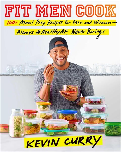 Fit Men Cook - Kevin Curry