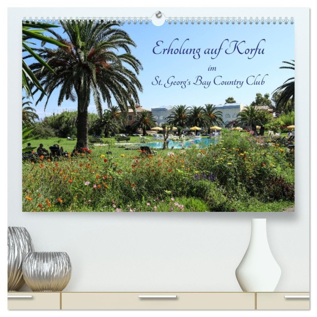 Erholung auf Korfu im St. Georg's Bay Country Club (hochwertiger Premium Wandkalender 2026 DIN A2 quer), Kunstdruck in Hochglanz - Josef Lindhuber