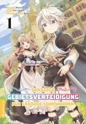 Cover-Bild zum Titel 'Spaßige Gebietsverteidigung für lässige Lehnsherren 01' von 'Maro Aoiro, Sou Akaike, Kururi'