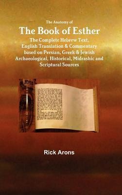 The Anatomy of The Book of Esther - Rick Arons