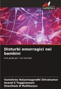 Cover-Bild zum Titel 'Disturbi emorragici nei bambini' von 'Vanishree Halasinagondhi Shivakumar, Anand S Tegginamani, Shanthala B Mallikarjun'