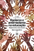 Cover-Bild zum Titel 'Racismo e antirracismo na educação' von 'Eliane Cavalleiro'