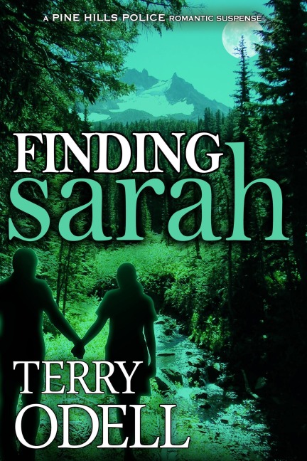 Finding Sarah (Pine Hills Police, #1) - Terry Odell