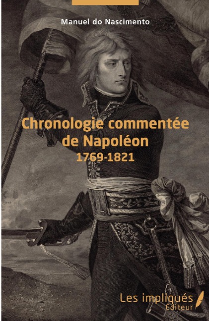 Chronologie commentée de Napoléon - Manuel Do Nascimento