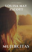 Cover-Bild zum Titel 'Mujercitas' von 'Louisa May Alcott, A To Z Classics'
