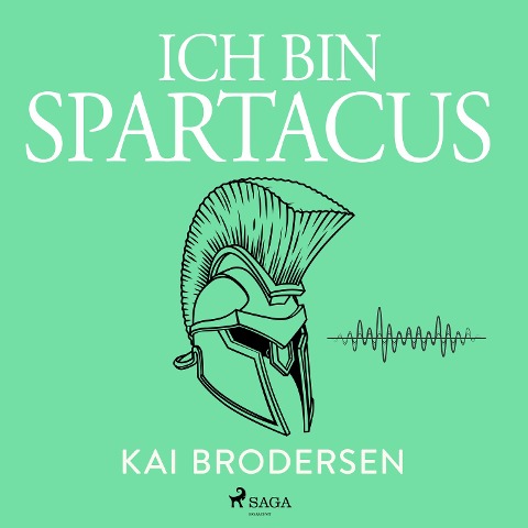Ich bin Spartacus - Kai Brodersen