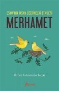 Cover-Bild zum Titel 'Merhamet Esmanin Insan Üzerindeki Etkileri' von 'Hatice Fahrunnisa Kayki'