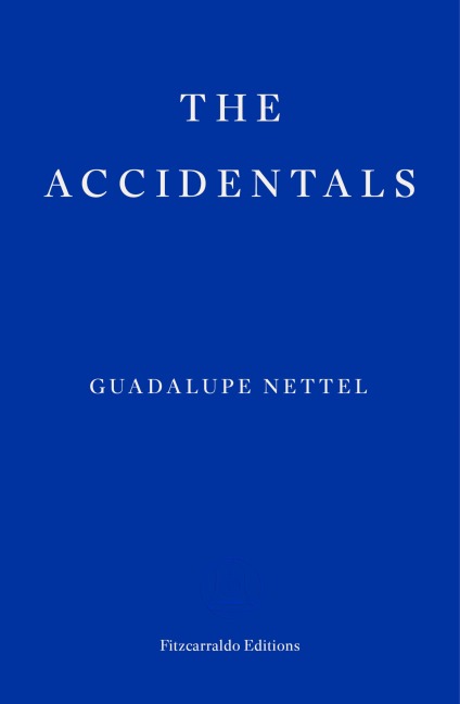 The Accidentals - Guadalupe Nettel