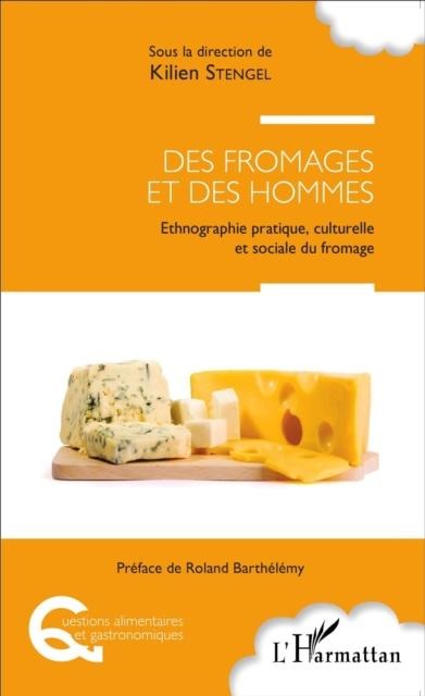 Des fromages et des hommes - Galina Danard
