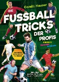Cover-Bild zum Titel 'Die Fußball Tricks der Profis' von 'Camill Hauser'