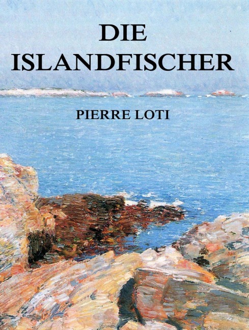 Die Islandfischer - Pierre Loti