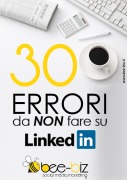 Cover-Bild zum Titel '30 errori da NON fare su LinkedIn Bee Social. Bee Professional' von 'Gianluigi Bonanomi, Michela Sangalli'
