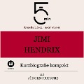 Jimi Hendrix: Kurzbiografie kompakt - Jürgen Fritsche, Minuten, Minuten Biografien