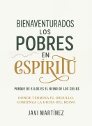 Cover-Bild zum Titel 'Bienaventurados los pobres en espíritu, porque de ellos es el reino de los cielos: donde termina el orgullo, comienza la dicha del reino' von 'Javi Martínez'