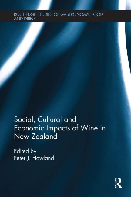 Social, Cultural and Economic Impacts of Wine in New Zealand. - 